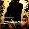 Die Techno-Väter Doppelband 5 & 6