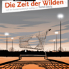 Die Zeit der Wilden