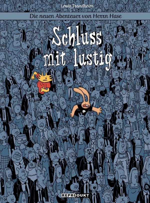 Die neuen Abenteuer von Herrn Hase 07: Schluss mit Lustig