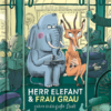 Herr Elefant & Frau Grau gehen in die große Stadt