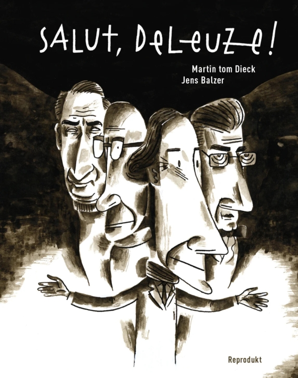 Salut, Deleuze! (Gesamtausgabe)
