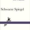 Schwarze Spiegel. Nach Arno Schmidt