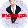 Stockhausen - Der Mann, der vom Sirius kam