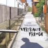 Vertraute Fremde (Neuausgabe)