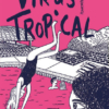 Virus Tropical